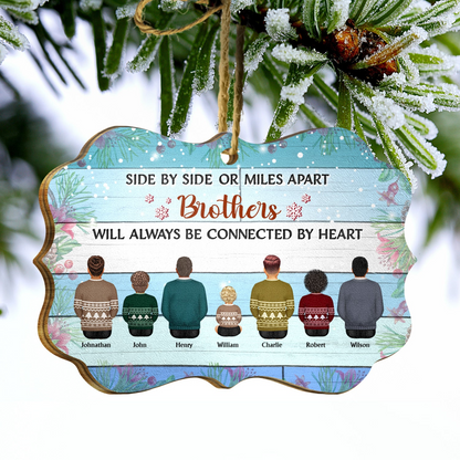 Family Side By Side Or Miles Apart Brothers And Sisters - Christmas Gift - Personalized Wooden Ornament