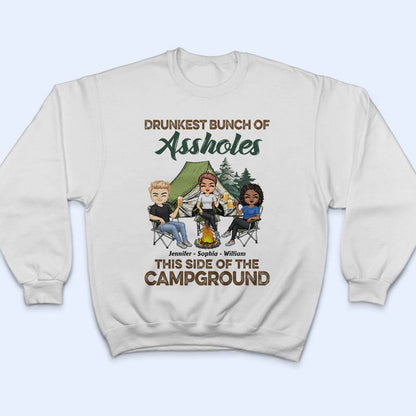 Drunkest This Side Of The Campground - Gift For Camping Friends - Personalized Custom T Shirt