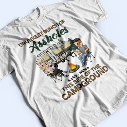 Drunkest This Side Of The Campground - Gift For Camping Friends - Personalized Custom T Shirt