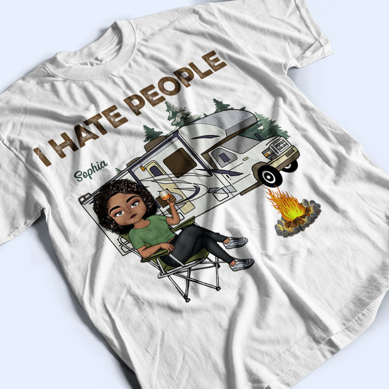 I Hate People - Camping Gift - Personalized Custom T Shirt