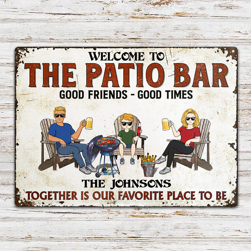 Patio Bar Together Is Our Favorite Place To Be Family - Backyard Sign - Personalized Custom Classic Metal Signs