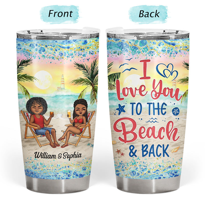 I Love You To The Beach And Back Husband Wife - Couple Gift - Personalized Custom Tumbler