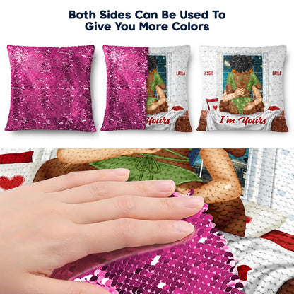 I'm Yours - Gift For Couples, Husband And Wife - Personalized Sequin Pillow, Mermaid Sequin Cushion Magic Reversible Throw Pillow