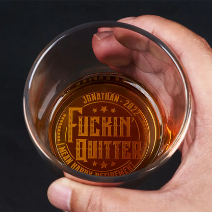 Quitter I Mean Happy Retirement - Personalized Engraved Whiskey Glass