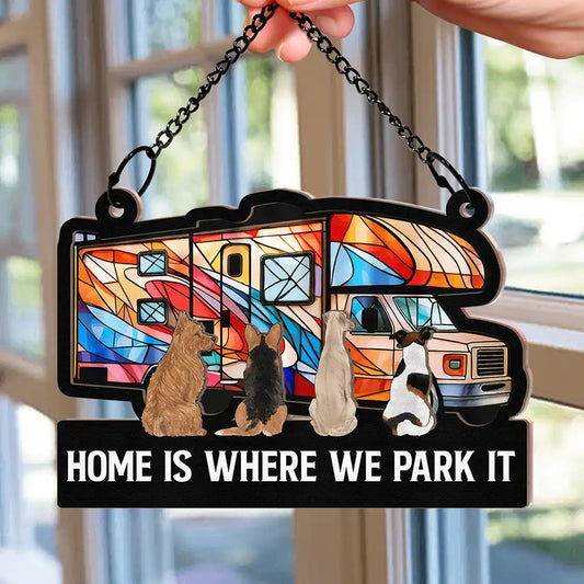 Camping Home Is Where We Park It, You And Me And The Dogs - Personalized Window Hanging Suncatcher Ornament