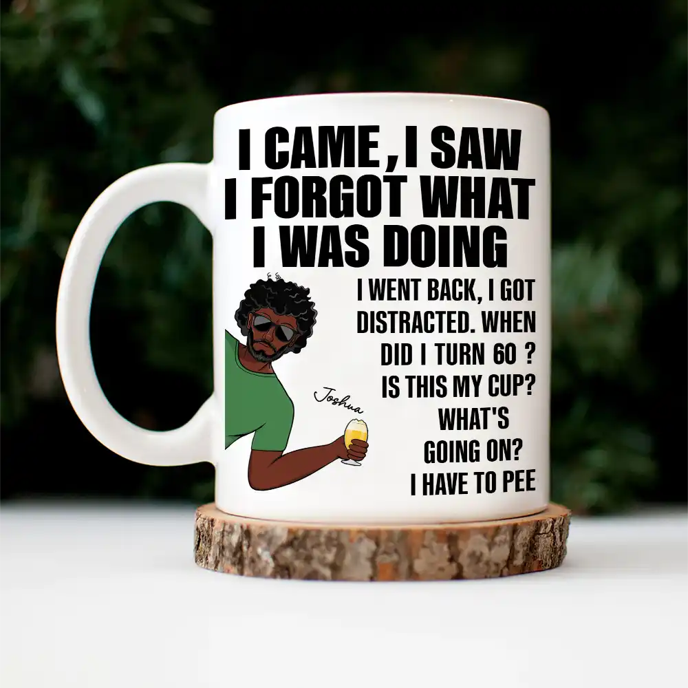 Senior Mom Dad Retired Came Saw Got Distracted When Did I Turn Old - Personalized Mug