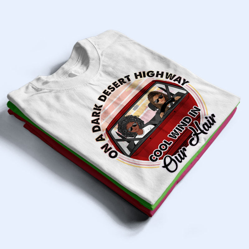 Cool Wind In Our Hair - Gift For Couples - Personalized Custom T Shirt