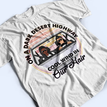 Cool Wind In Our Hair - Gift For Couples - Personalized Custom T Shirt