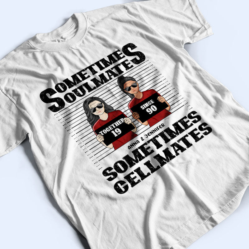 Sometimes Cellmates - Gift For Couples - Personalized Custom T Shirt
