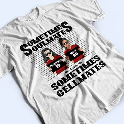 Sometimes Cellmates - Gift For Couples - Personalized Custom T Shirt