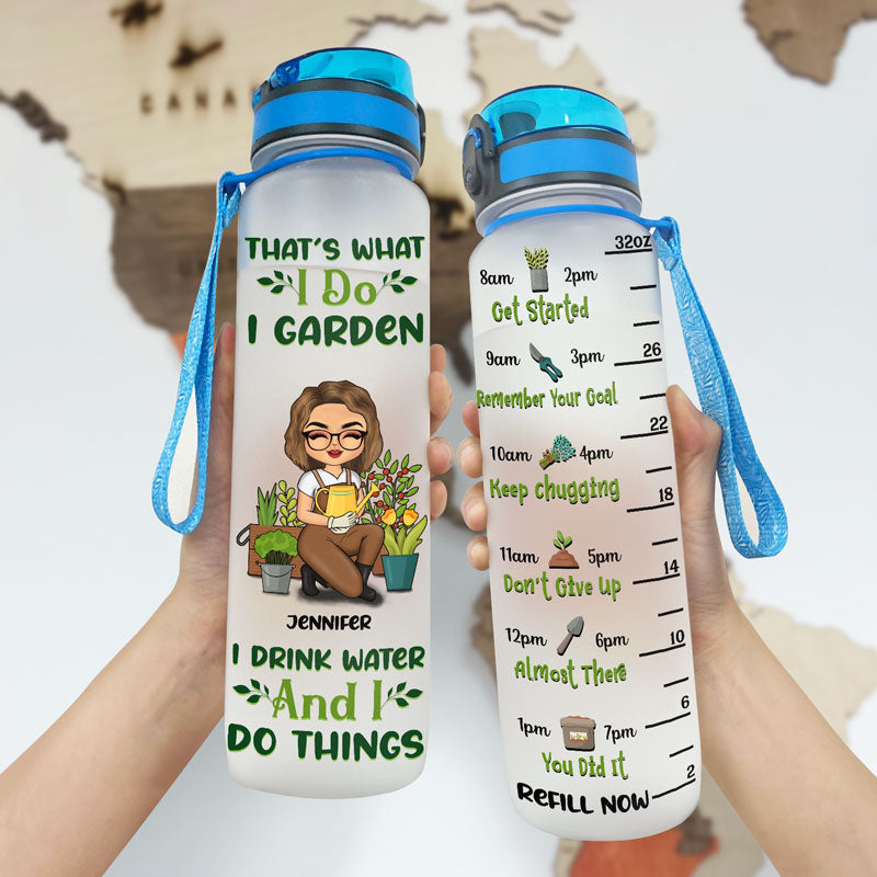 I Garden I Drink Water - Gift For Gardening Lovers - Personalized Water Tracker Bottle
