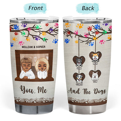 You, Me & The Dogs - Gift For Couple - Personalized Custom Tumbler