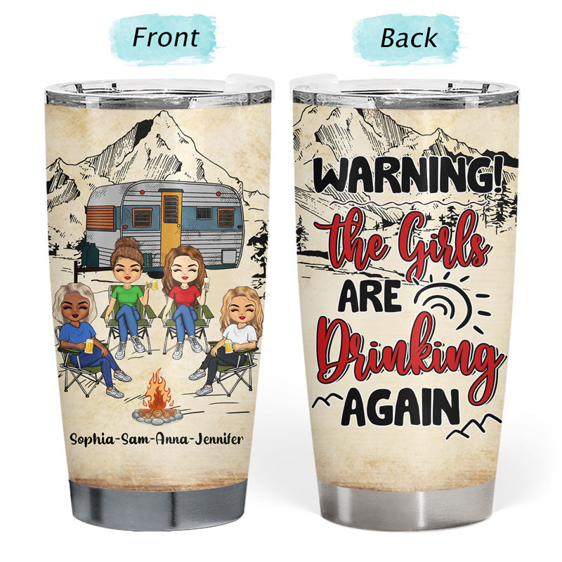 Camping Queens The Girls Are Drinking - Personalized Custom Tumbler
