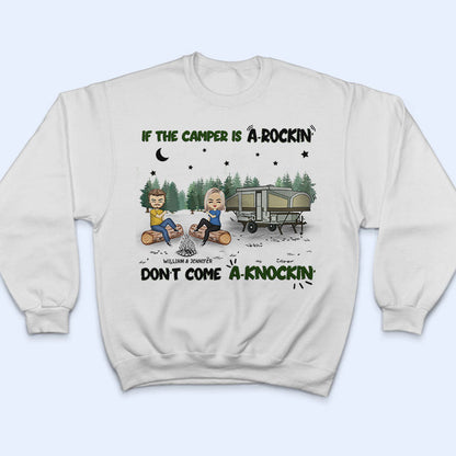 Camping Couple If The Camper Is A Rockin Don't Come Knockin - Personalized Custom T Shirt