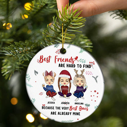 Christmas Bestie Best Friends Are Hard To Find - Personalized Custom Circle Ceramic Ornament