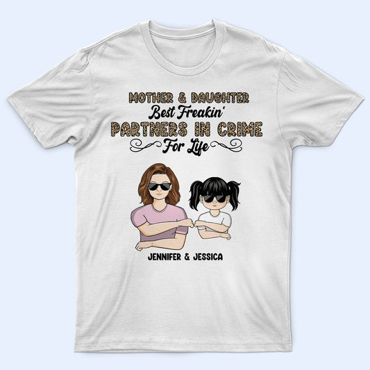 Mother & Daughter Best Partners In Crime - Gift For Mom - Personalized Custom T Shirt