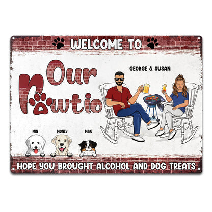 Welcome To Our Pawtio - Patio Decor For Dog Mom Dog Dad - Personalized Custom Classic Metal Signs