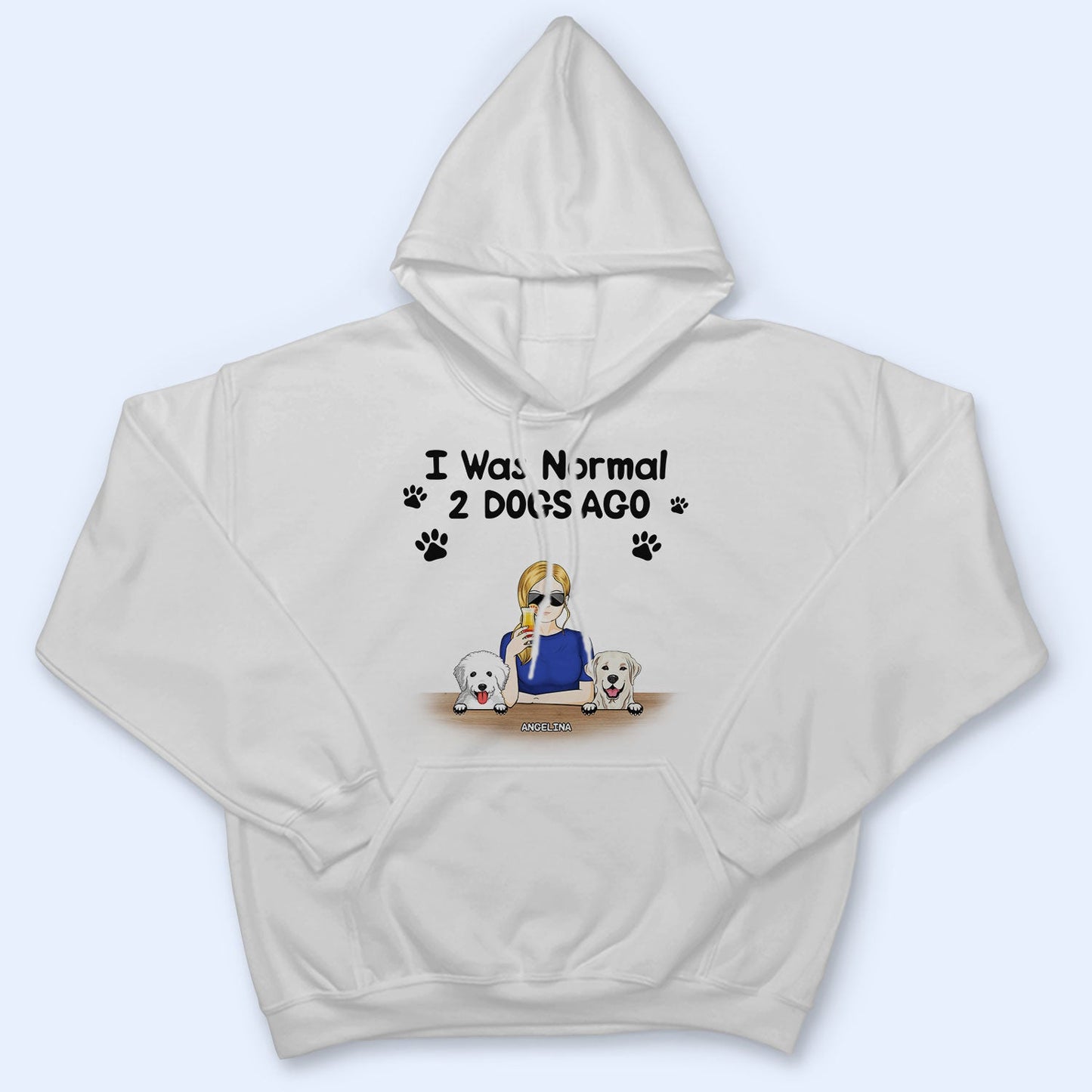 Pet Lovers I Was Normal 6 Pets Ago - Gift For Pet Mom - Personalized Custom T Shirt