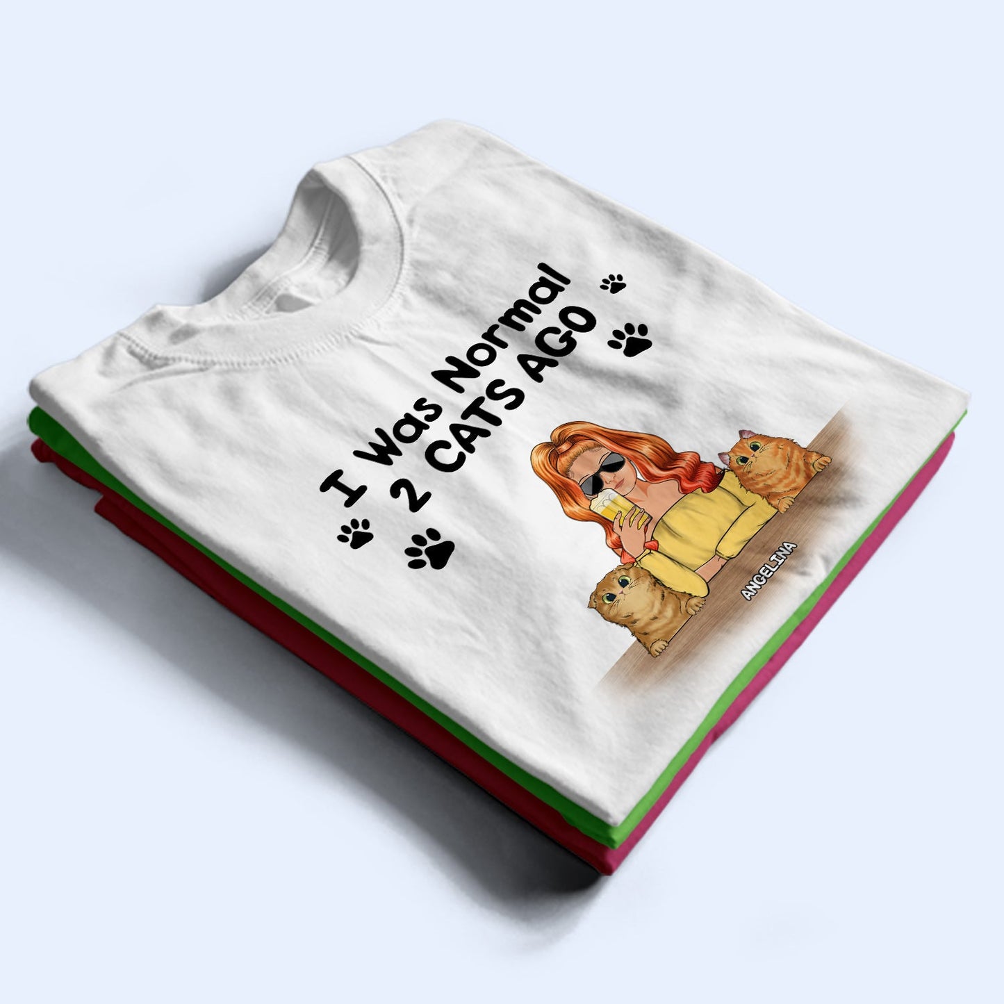 Pet Lovers I Was Normal 6 Pets Ago - Gift For Pet Mom - Personalized Custom T Shirt