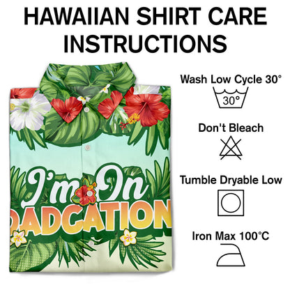 Traveling On Dadcation - Gift For Father - Personalized Custom Hawaiian Shirt