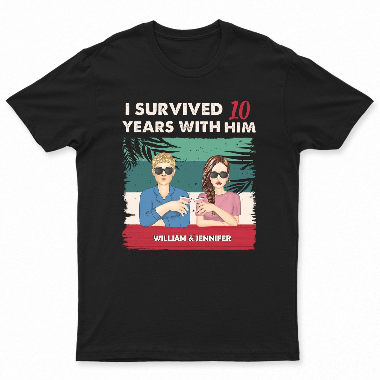 I Survived With Him Her - Gift For Couples - Personalized Custom T Shirt