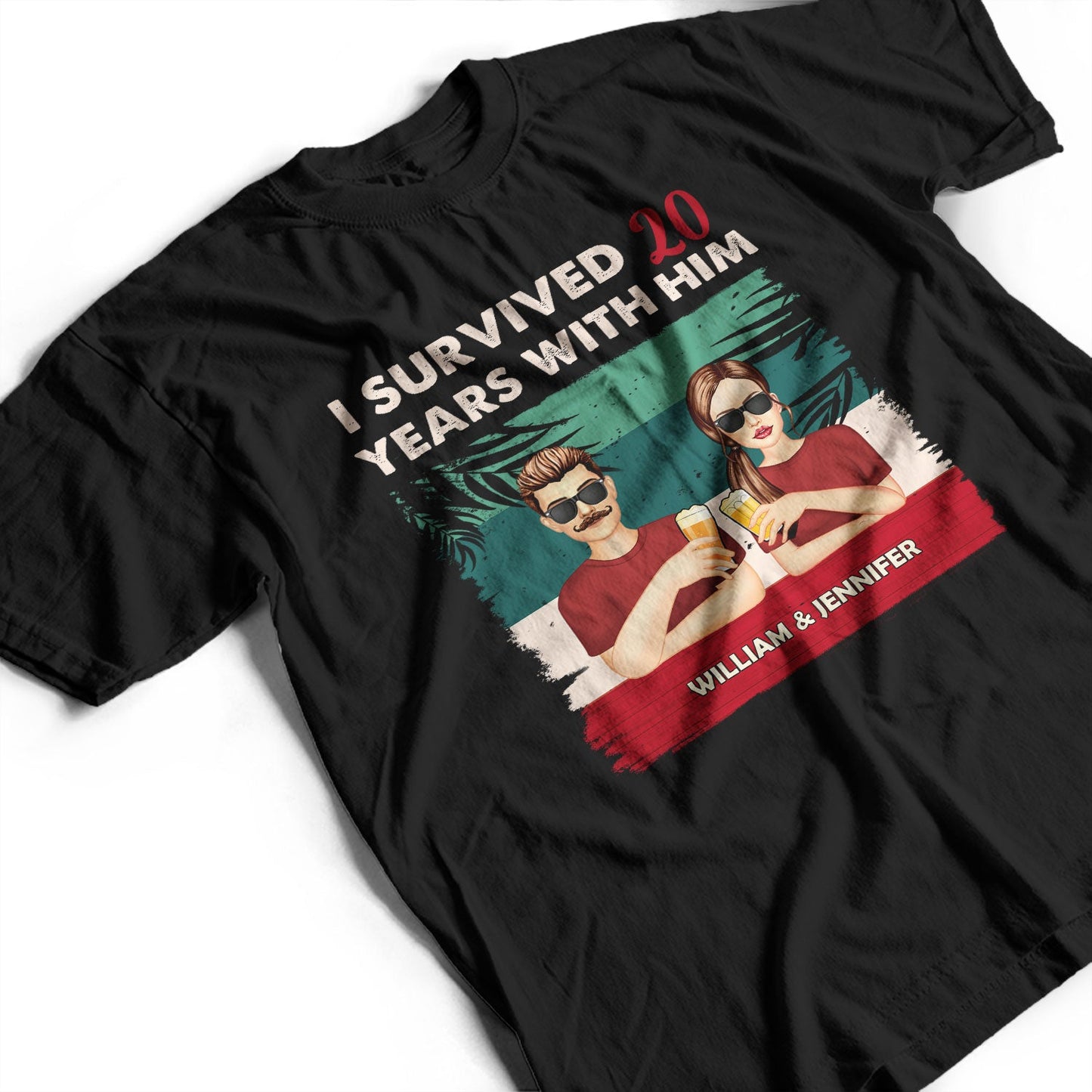 I Survived With Him Her - Gift For Couples - Personalized Custom T Shirt