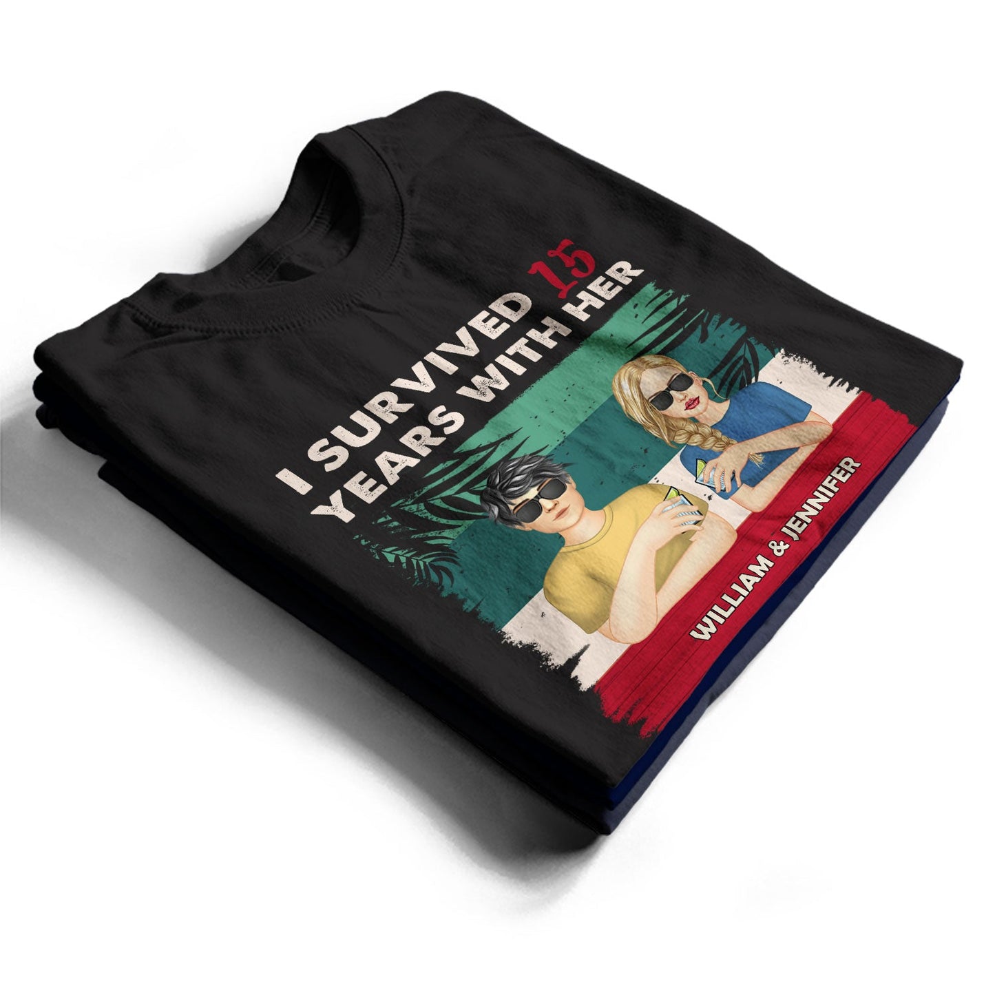 I Survived With Him Her - Gift For Couples - Personalized Custom T Shirt