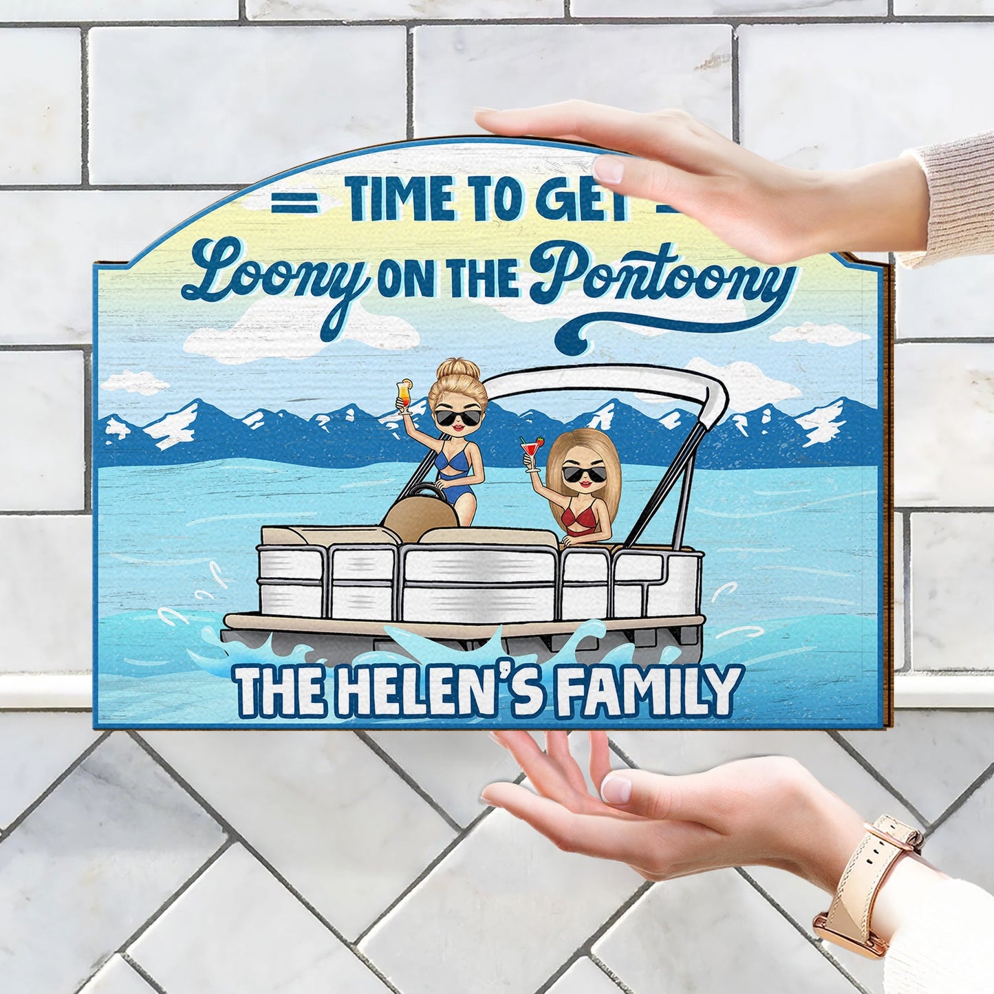 Lake House Pontoon Time To Get Loony On The Pontoony - Gift For Couple - Personalized Custom Shaped Wood Sign