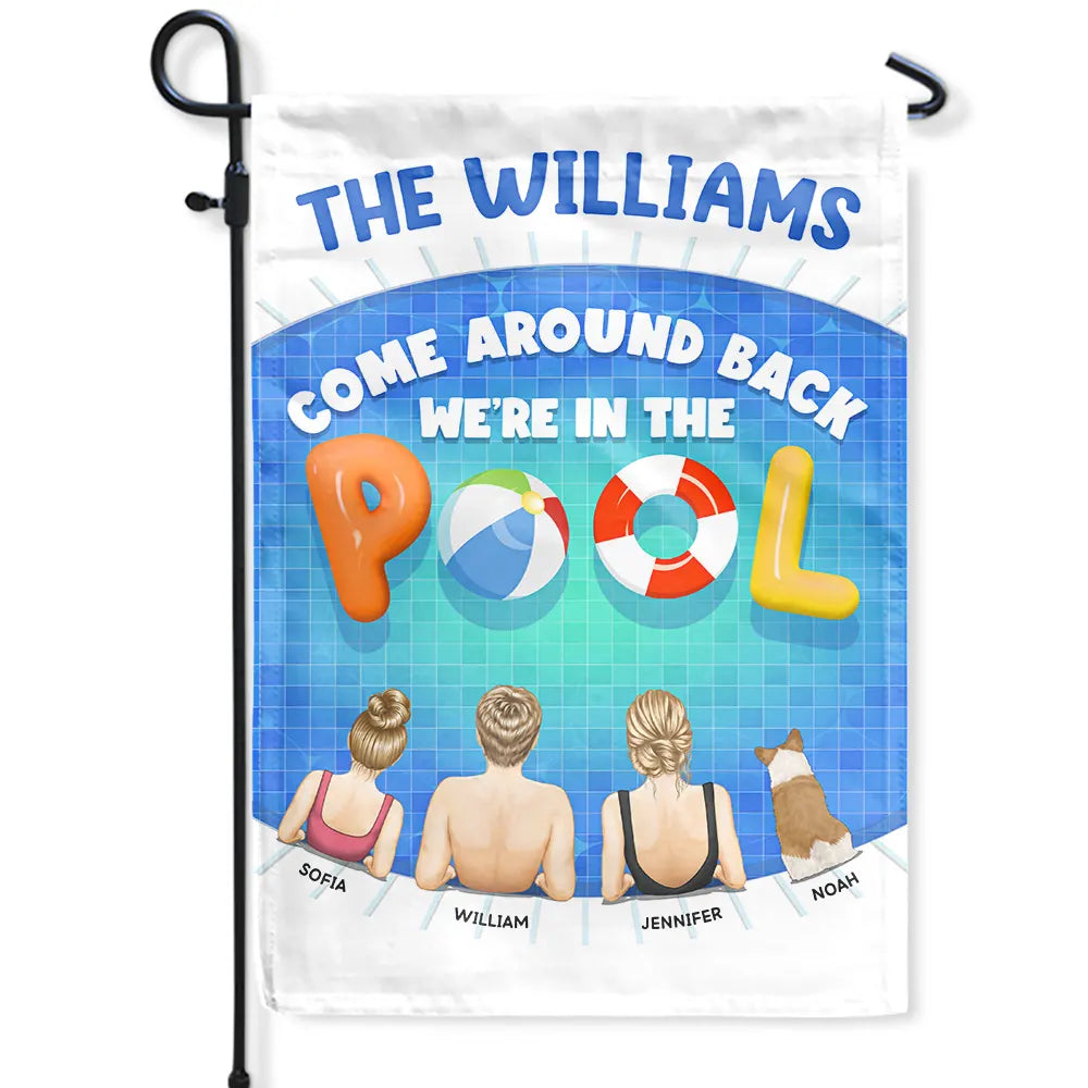 We Are In The Pool - Personalized Flag