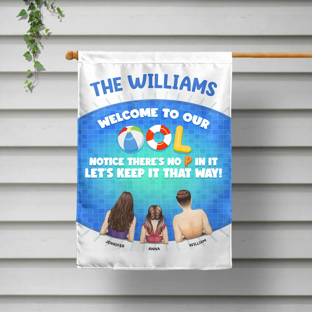 We Are In The Pool - Personalized Flag