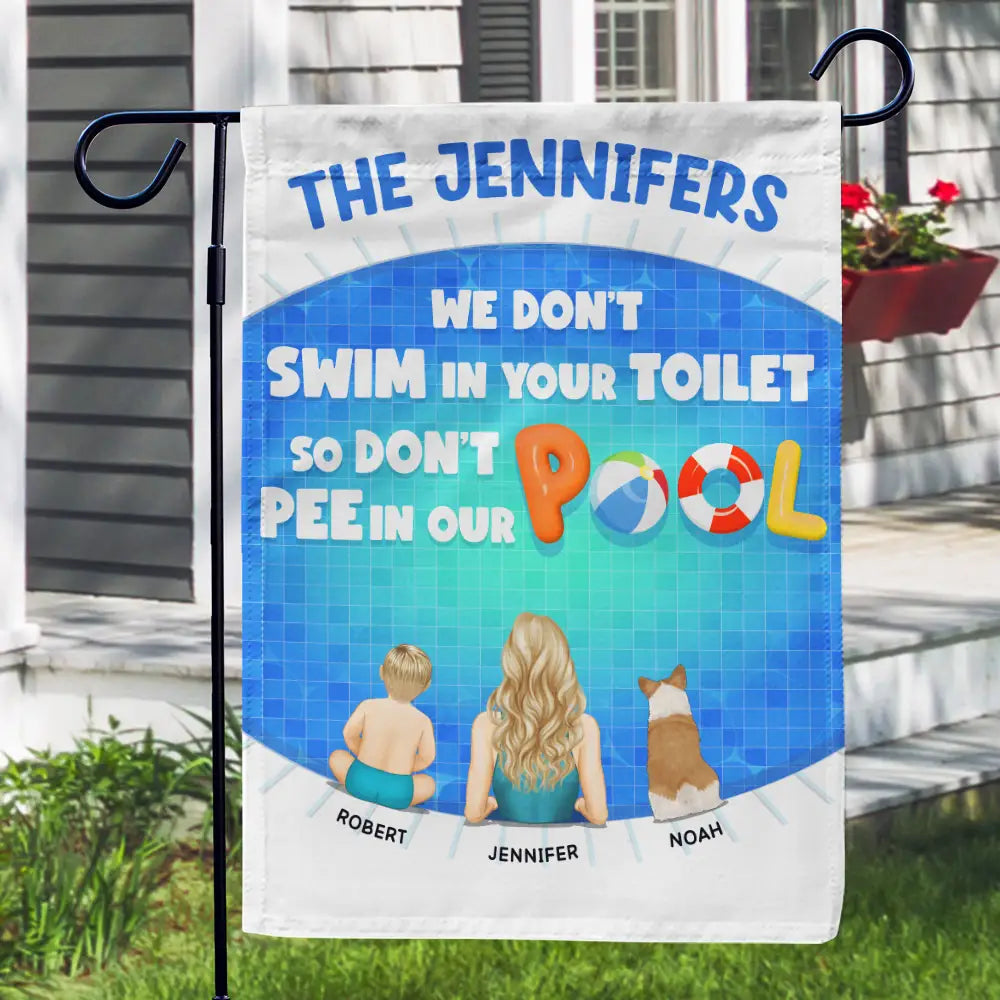 We Are In The Pool - Personalized Flag