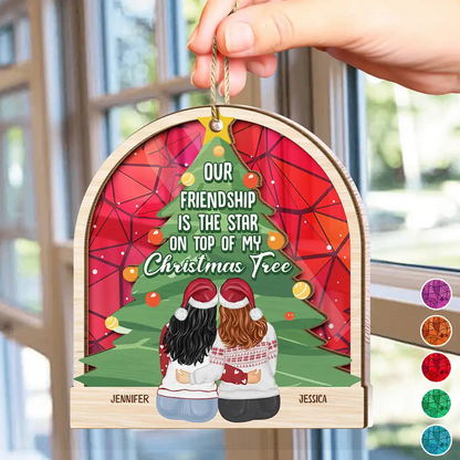 Our Friendship Is The Star - Personalized Suncatcher Ornament