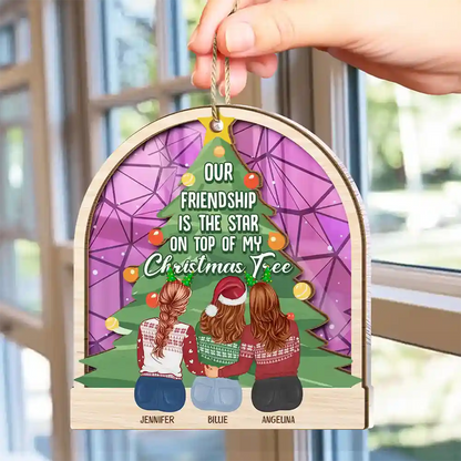 Our Friendship Is The Star - Personalized Suncatcher Ornament