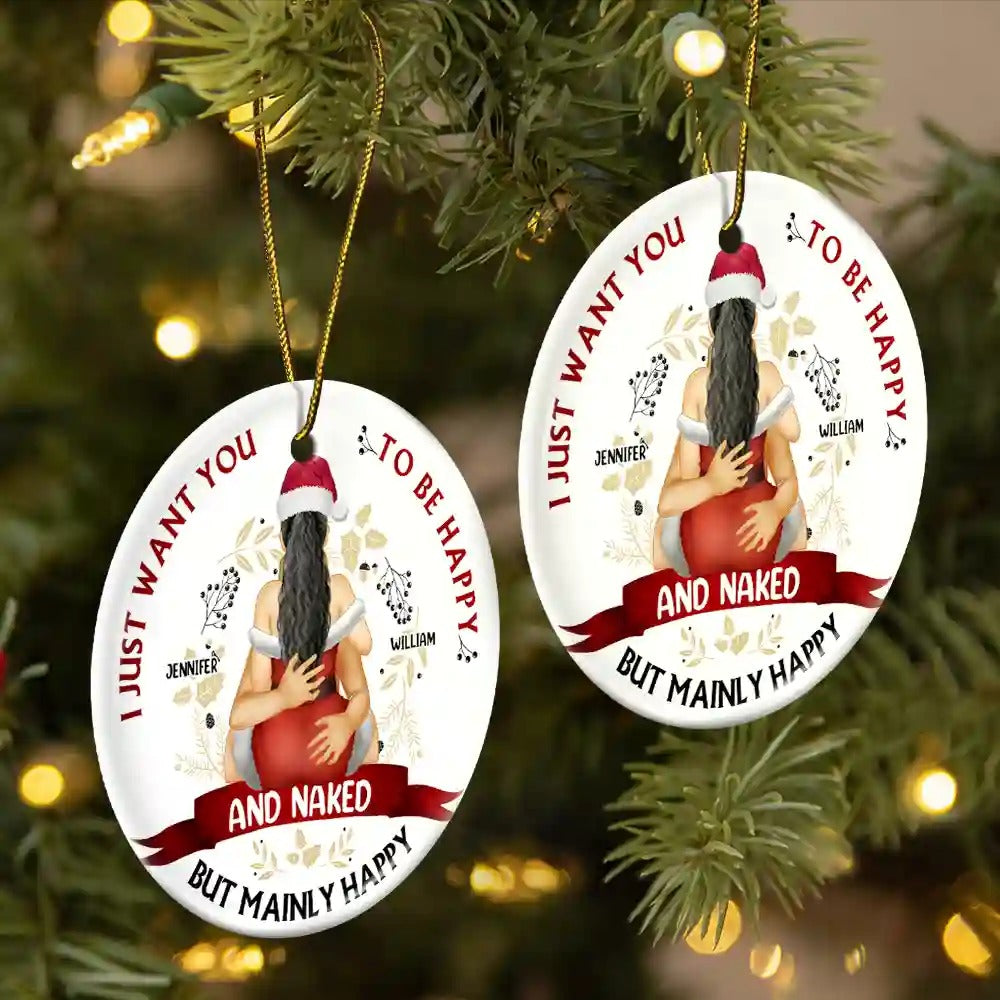 Christmas Couple I Just Want You To Be Happy - Personalized Circle Acrylic Ornament