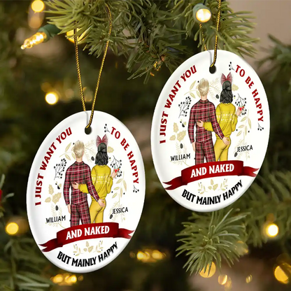 Christmas Couple Backside I Just Want You To Be Happy - Personalized Circle Acrylic Ornament