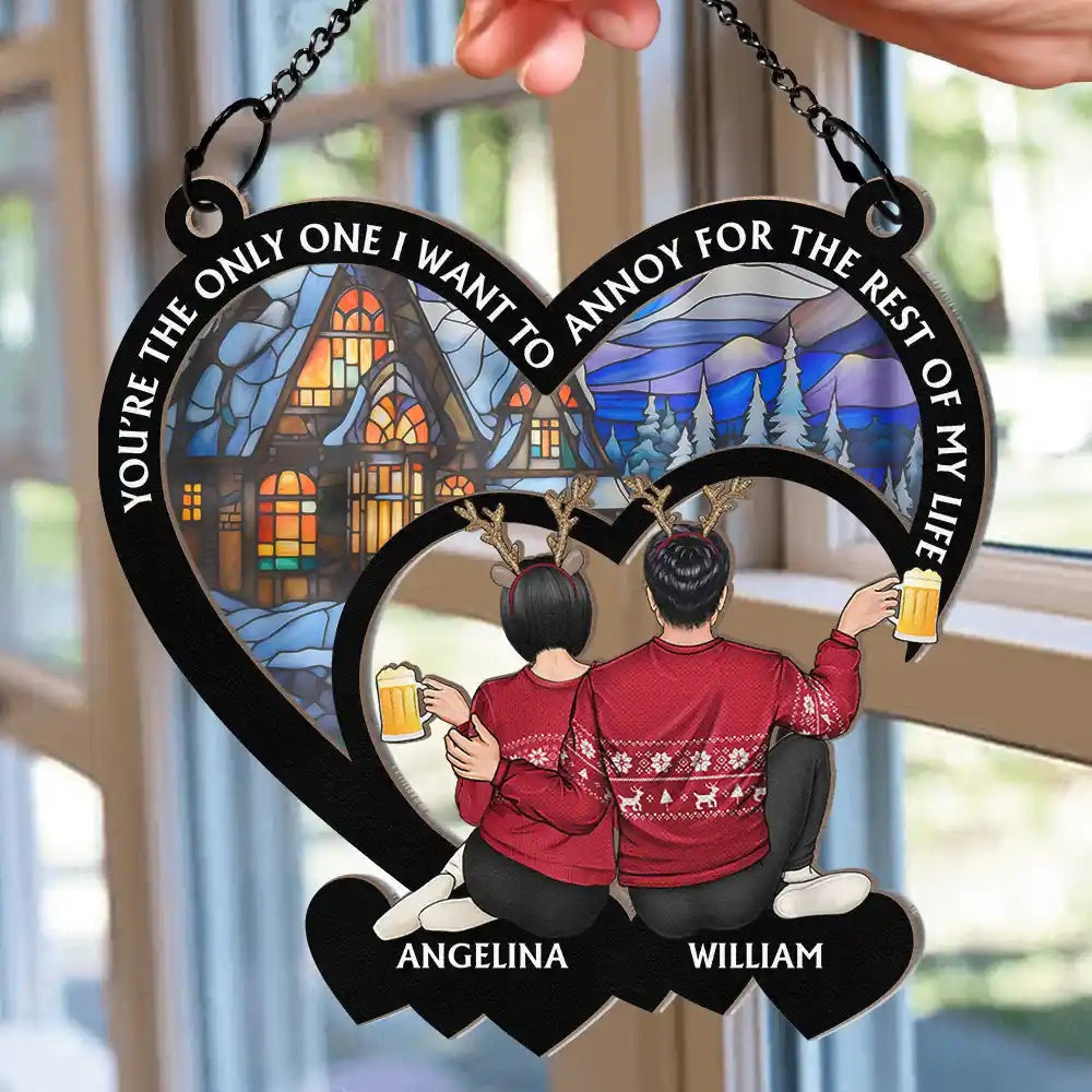 Christmas Couple Annoy For The Rest Of My Life - Personalized Window Hanging Suncatcher Ornament