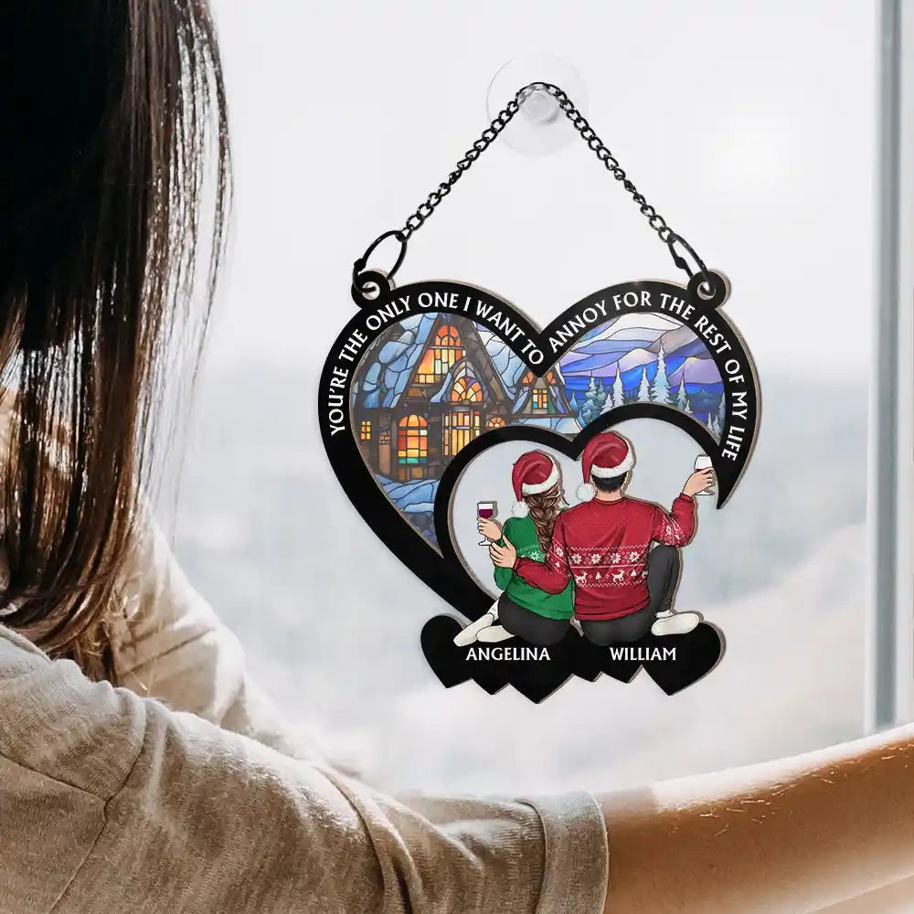 Christmas Couple Annoy For The Rest Of My Life - Personalized Window Hanging Suncatcher Ornament