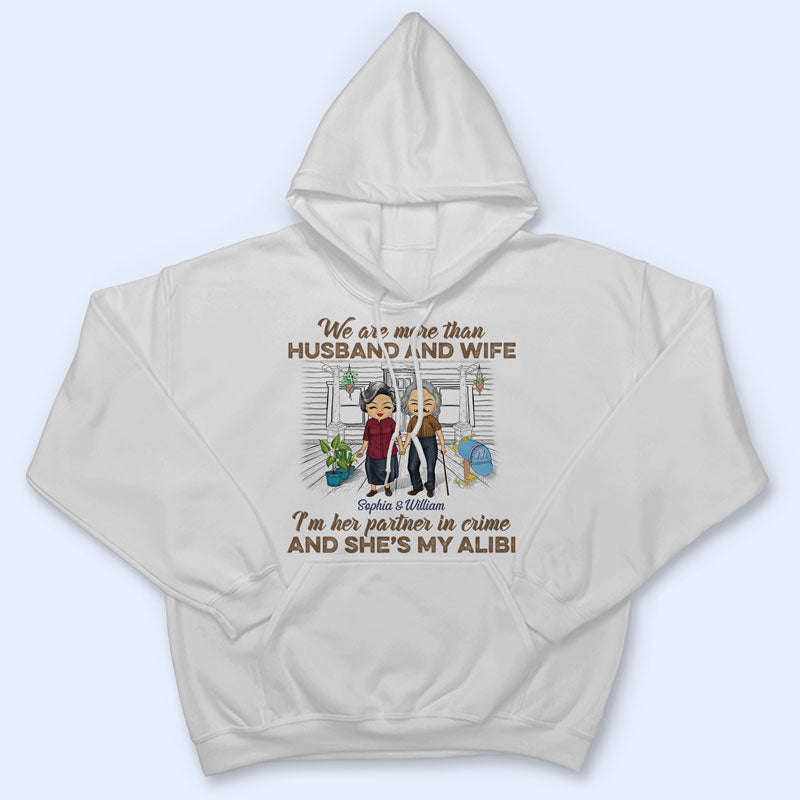 We Are More Than Husband And Wife - Couple Gift - Personalized Custom T Shirt