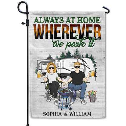 Always At Home Wherever We Park It Husband Wife Couple - Gift For Camping Couples - Personalized Custom Flag