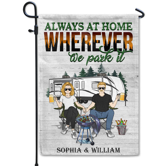 Always At Home Wherever We Park It Husband Wife Couple - Gift For Camping Couples - Personalized Custom Flag