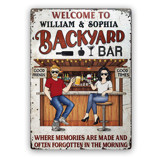 Backyard Bar Where Memories Are Made And Often Forgotten In The Morning - Gift For Couples - Personalized Custom Classic Metal Signs