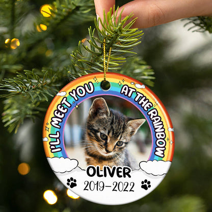 Custom Photo I'll Meet You At The Rainbow - Memorial Gift For Dog And Cat Lovers - Personalized Custom Circle Ceramic Ornament