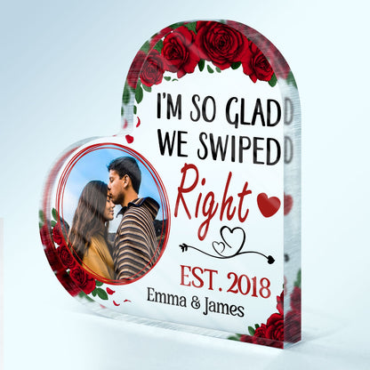 Custom Photo All Because Two People Swiped Right Husband Wife Couple - Anniversary Gift - Personalized Custom Heart Shaped Acrylic Plaque