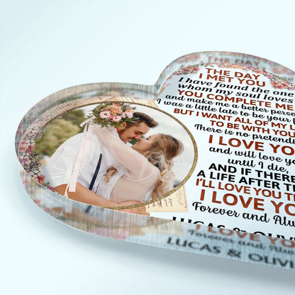 Custom Photo The Day I Met You I Have Found Husband Wife - Anniversary Gift For Couples - Personalized Custom Heart Shaped Acrylic Plaque