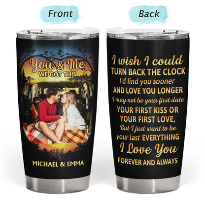 Custom Photo I Wish I Could Turn Back The Clock Husband Wife - Gift For Camping Couples - Personalized Custom Tumbler