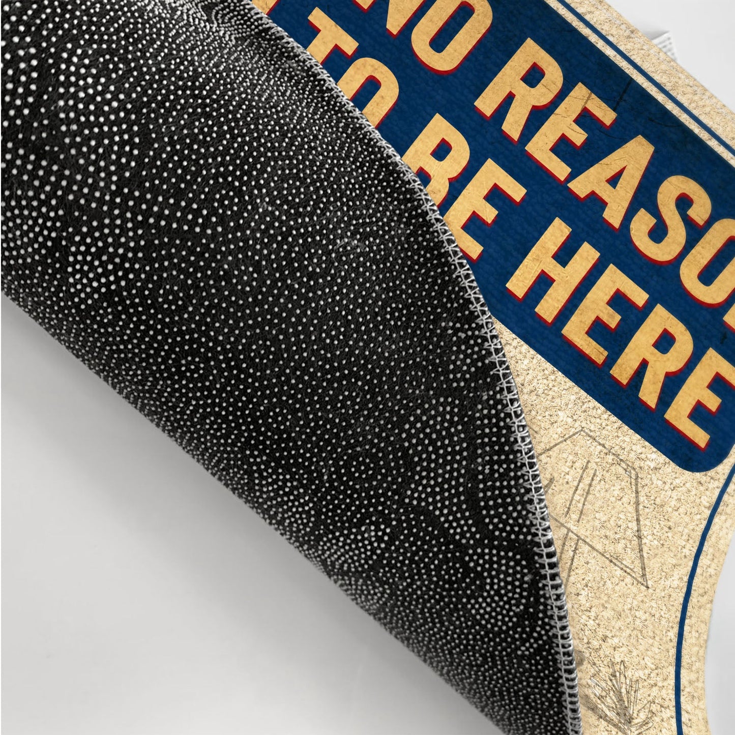 There Is No Reason For You To Be Here - Anniversary, Birthday, Home Decor Gift For Spouse, Lover, Husband, Wife, Couple - Personalized Custom Doormat