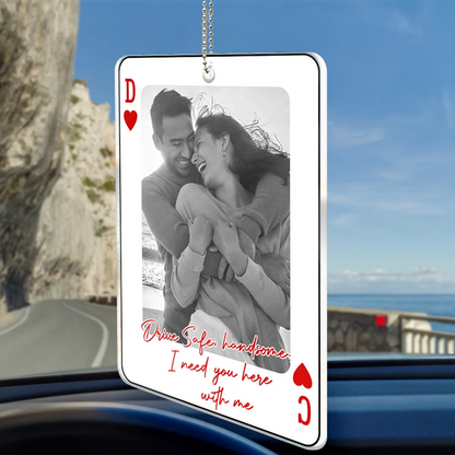 Custom Photo Drive Safe Handsome Playing Card - Personalized Acrylic Car Hanger