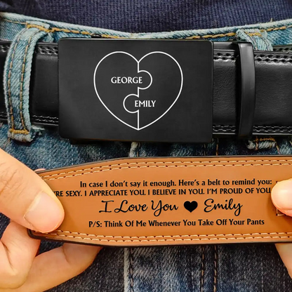 A Belt To Remind You I'm Proud Of You - Gift For Husband, Boyfriend, Anniversary - Personalized Leather Belt With Engraved Buckle