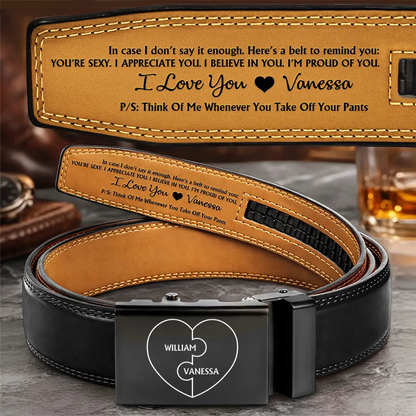 A Belt To Remind You I'm Proud Of You - Gift For Husband, Boyfriend, Anniversary - Personalized Leather Belt With Engraved Buckle
