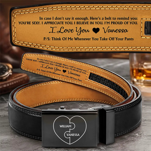A Belt To Remind You I'm Proud Of You - Gift For Husband, Boyfriend, Anniversary - Personalized Leather Belt With Engraved Buckle